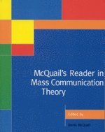 bokomslag McQuail?s Reader in Mass Communication Theory