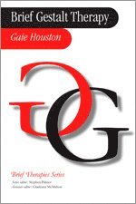 Gaie Houston - Brief Gestalt Therapy, Häftad