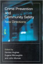 Gordon Hughes, Eugene McLaughlin, John Muncie - Crime Prevention and Community Safety, Häftad