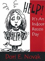 bokomslag Help! It's an Indoor Recess Day