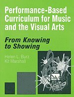 Performance-Based Curriculum for Music and the Visual Arts 1