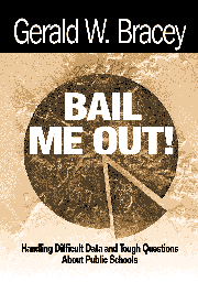 Gerald W. Bracey - Bail Me Out!, Häftad