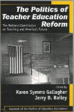 bokomslag The Politics of Teacher Education Reform