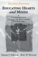 Edward F. DeRoche, Mary M. Williams, Edward F. Deroche - Educating Hearts and Minds, Häftad