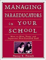 Managing Paraeducators in Your School 1