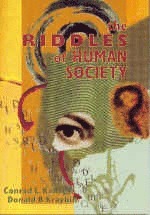 Conrad  L. Kanagy, Donald B. Kraybill - The Riddles of Human Society, Häftad