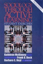 Kathleen McKinney, Frank Beck, Barbara S. Heyl - Sociology Through Active Learning, Häftad