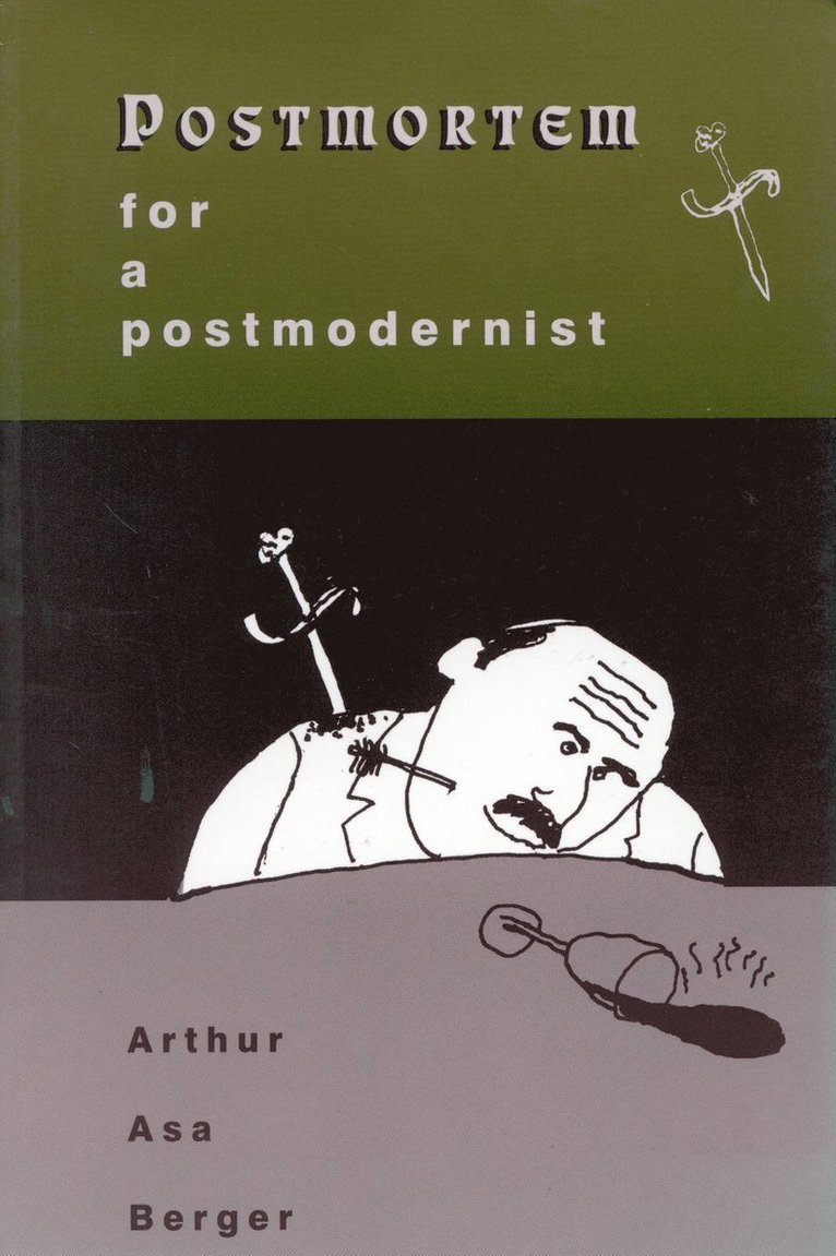 Arthur Asa Berger - Postmortem for a Postmodernist, Häftad