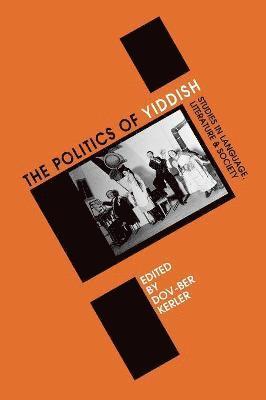 Dov-Ber Kerler - Politics of Yiddish, Inbunden