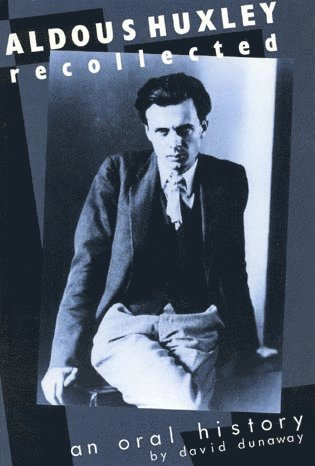 bokomslag Aldous Huxley Recollected