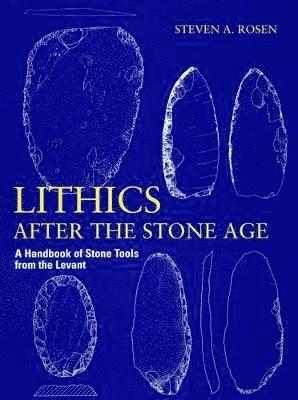 Lithics after the Stone Age