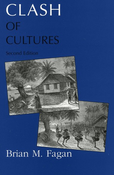 Brian M. Fagan - Clash of Cultures, Inbunden