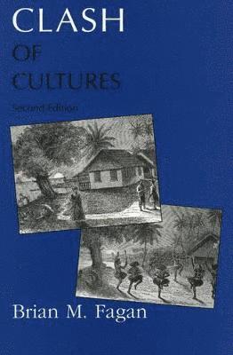 Brian M. Fagan - Clash of Cultures, Häftad