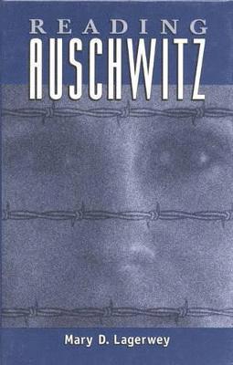 Reading Auschwitz 1