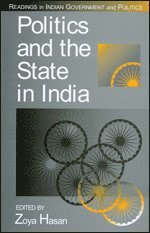 Zoya Hasan - Politics and the State in India, Häftad