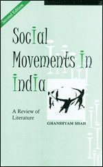 Ghanshyam Shah - Social Movements in India, Häftad
