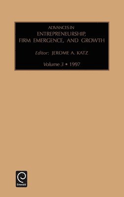 Advances in Entrepreneurship, Firm Emergence and Growth 1