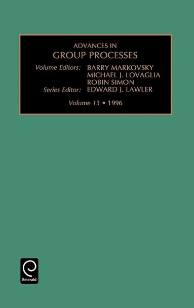 Barry Markovsky, Michael J. Lovaglia, Robin Simon - Advances in Group Processes, Inbunden