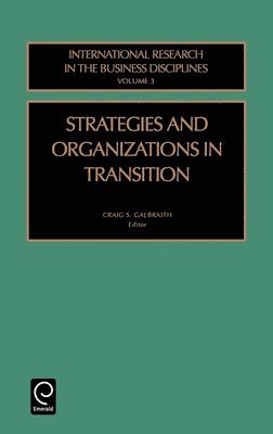 Strategies and Organizations in Transition 1