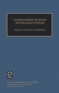 bokomslag Understanding Schools as Intelligent Systems