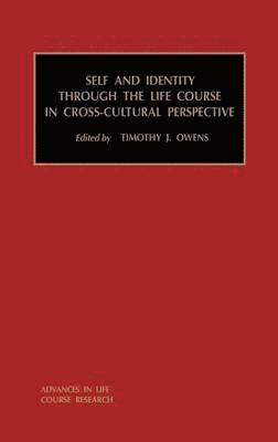 bokomslag Self and Identity through the Life Course in Cross-Cultural Perspective