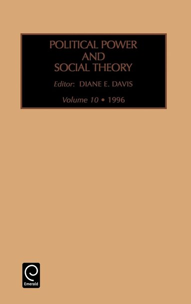 Diane Davis, Howard Kimeldorf - Political Power and Social Theory, Inbunden