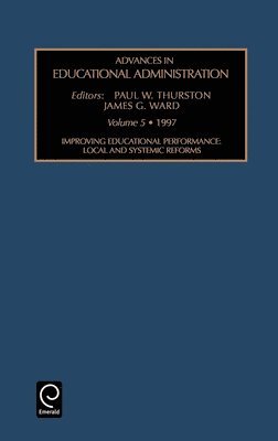 James G. Ward, Paul W. Thurston - Improving Educational Performance, Inbunden