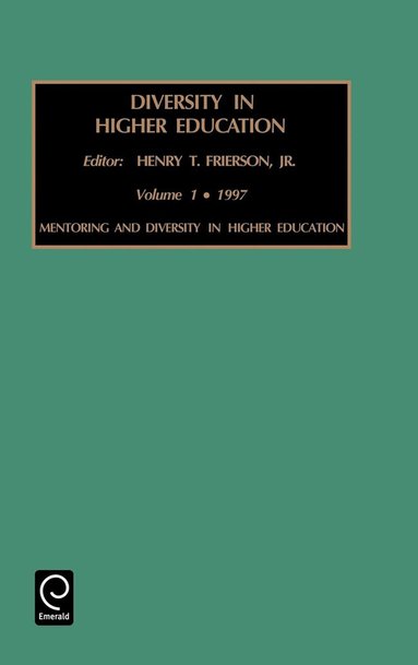 Henry T. Frierson - Mentoring and Diversity in Higher Education, Inbunden