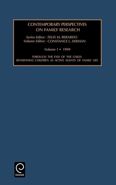 Felix M. Berardo, Constance L. Shehan, Michael Abrams, Johnson Matthey, B. A. Murrer - Through the Eyes of the Child, Inbunden