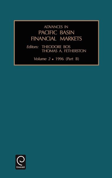 Theodore Bos, Tom Fetherstone - Advances in Pacific Basin Financial Markets, Inbunden