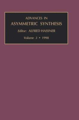 Advances in Asymmetric Synthesis
