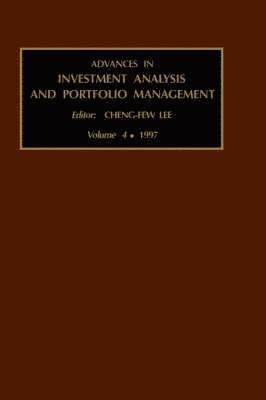 Cheng-Few Lee, Cheng-Few Lee - Advances in Investment Analysis and Portfolio Management, Inbunden