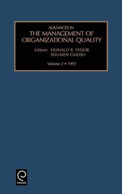 Advances in the Management of Organizational Quality 1