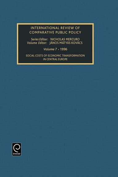 Janos Kovacs - Social Costs of Economic Transformation in Central Europe, Inbunden