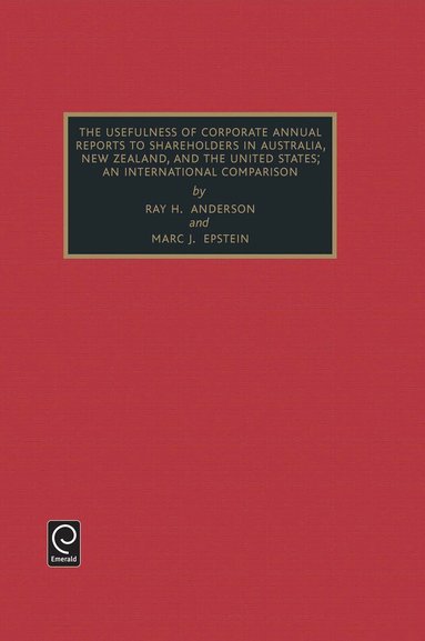 Marc J. Epstein - Usefulness of Corporate Annual Reports to Shareholders in Australia, New Zealand and the United States, Inbunden