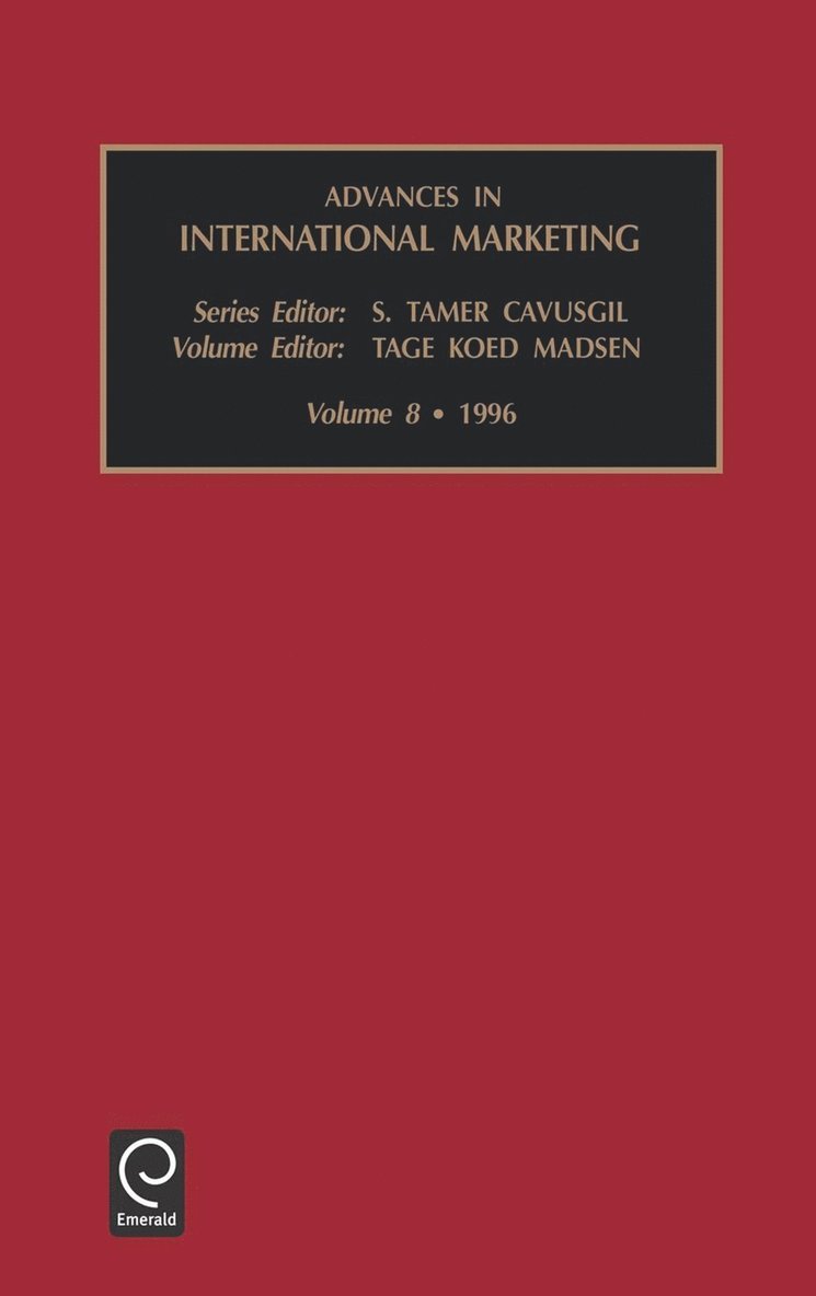 Tage Koed Madsen, S. Tamer Cavusgil - Advances in International Marketing, Inbunden