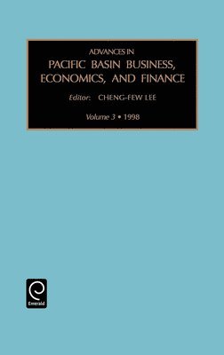 Cheng-Few Lee, Dr. Cheng-Few Lee - Advances in Pacific Basin Business, Economics and Finance, Inbunden