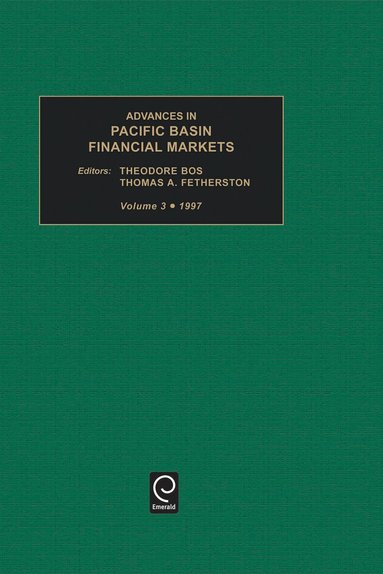 Theodore Bos, Thomas A. Fetherston - Advances in Pacific Basin Financial Markets, Inbunden