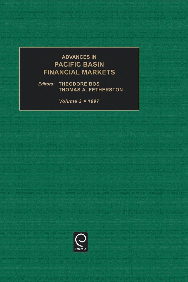 Theodore Bos, Thomas A. Fetherston - Advances in Pacific Basin Financial Markets, Inbunden