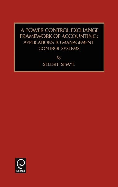 Marc J. Epstein - Power Control Exchange Framework of Accounting, Inbunden