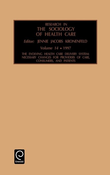 Jennie Jacobs Kronenfeld - Research in the Sociology of Health Care, Inbunden