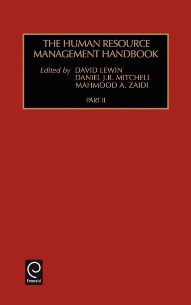 David Lewin, Daniel J. B. Mitchell, Mahmood A. Zaidi - Human Resource Management Handbook - Vol.2, Inbunden