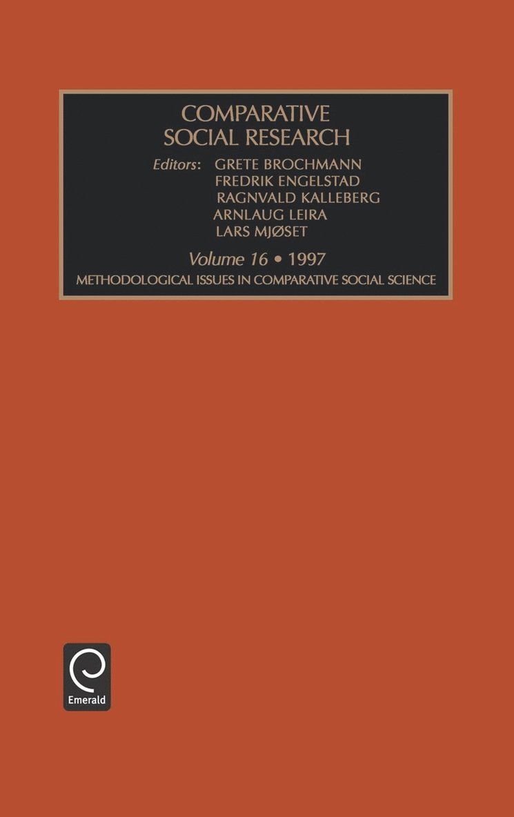 Fredrick Engelstad, Kalleberg Ragnvlad, Grete Brochman - Methodological Issues in Comparative Social Science, Inbunden