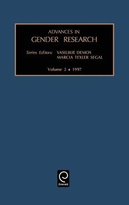 Vasilikie (Vicky) Demos, Marcia Texler Segal, Demos, Vasilikie Demos - Advances in Gender Research, Inbunden
