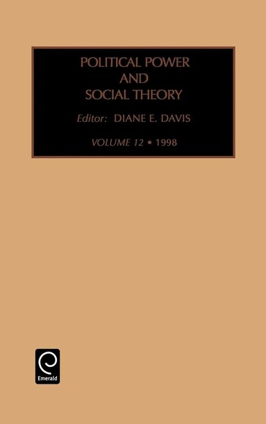 Diane Davis - Political Power and Social Theory, Inbunden
