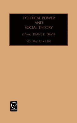 Diane Davis - Political Power and Social Theory, Inbunden
