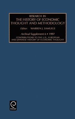 Warren J. Samuels, Jeff E. Biddle - Contributions to the U.S., European and Japanese History of Economic Thought, Inbunden
