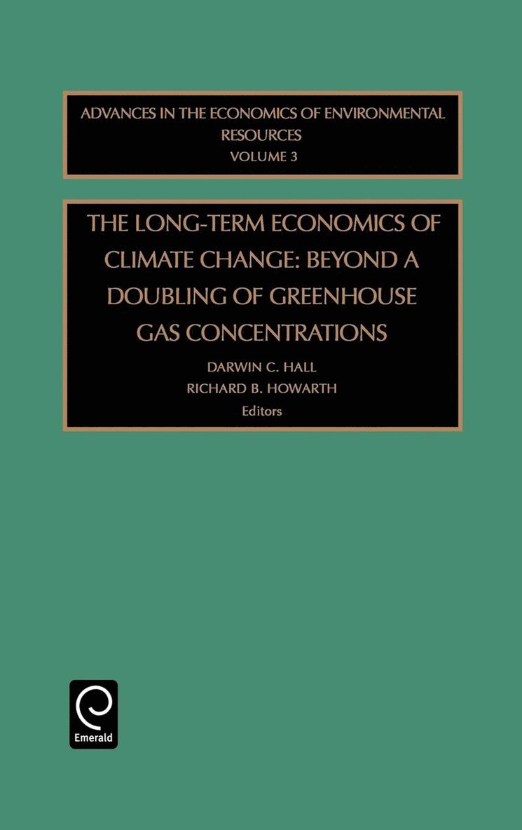 Darwin C. Hall, Jane Vise Hall, Richard B. Howarth - Long-term Economics of Climate Change, Inbunden