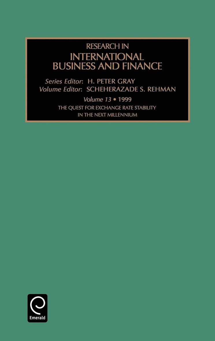 H. Peter Gray, Scheherazade S. Rehman - Quest for Exchange Rate Stability in the Next Millennium, Inbunden