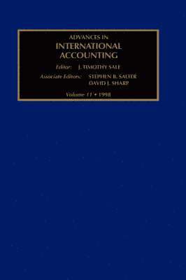 S.B. Salter, D.J. Sharp, USA) Salter, S.B. (Department of Accounting and Information Systems, University of Cincinnati, Canada) Sharp, D.J. (Accounting and Control Area, University of Western Ontario, S. B. Salter, D. J. Sharp, Timothy Sale, J.T. Sale, USA) Sale, J.T. (Department of Accounting and Information Systems, University of Cincinnati - Advances in International Accounting, Inbunden